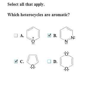 Solved Select All That Apply. Which Heterocycles Are | Chegg.com Solved Select All That Apply. Which Heterocycles Are | Chegg.com