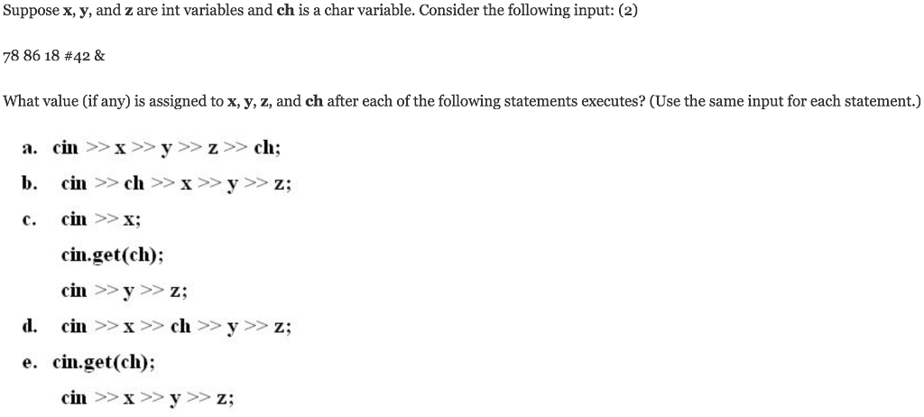 Solved Suppose X Y And Z Are Int Variables And Ch Is A Chegg Com