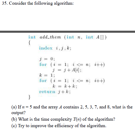 Solved Consider The Following Algorithm Int Add Them In Chegg Com