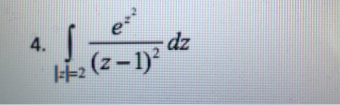 Вычислить 2 i 4 i. Интеграл z DZ. 1/Z2 DZ интеграл. Интеграл z 2 DZ. E^Z^2 интеграл.