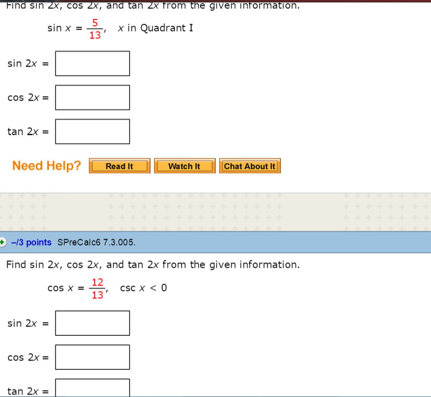 Solved Find Sin 2x Cos 2x And Tan 2x From The Given Inf Chegg Com