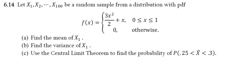 Solved 6 14 Let X1 X2 X100 Be A Random Sample From A Chegg Com
