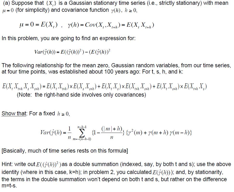 Suppose That X T Is A Gaussian Stationary Time S Chegg Com
