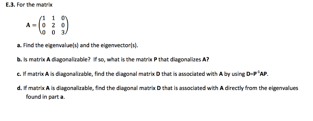 Solved Find The Eigenvalue S And The Eigenvector S B Chegg Com