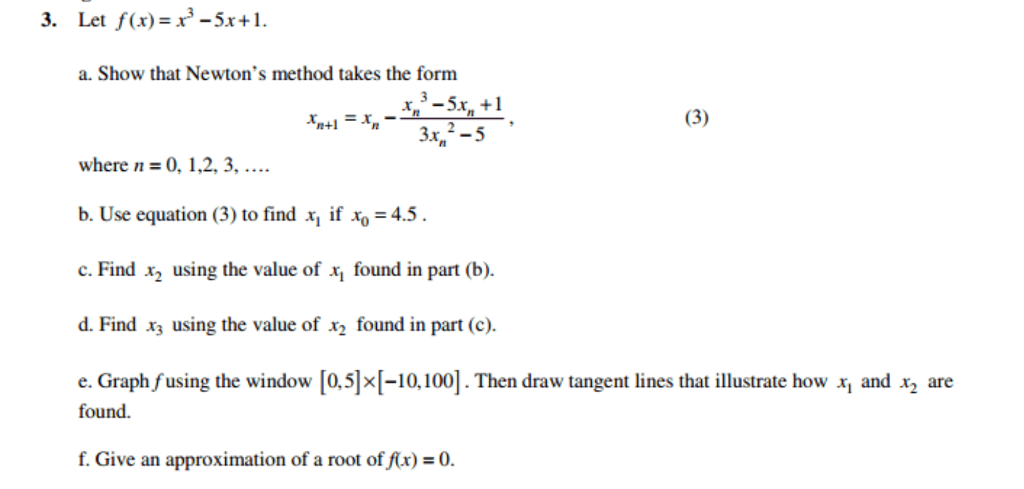 Solved Let F X X 3 5x 1 A Show That Newton S Metho Chegg Com