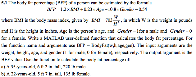 Solved The Body Fat Percentage Bfp Of A Person Can Be E