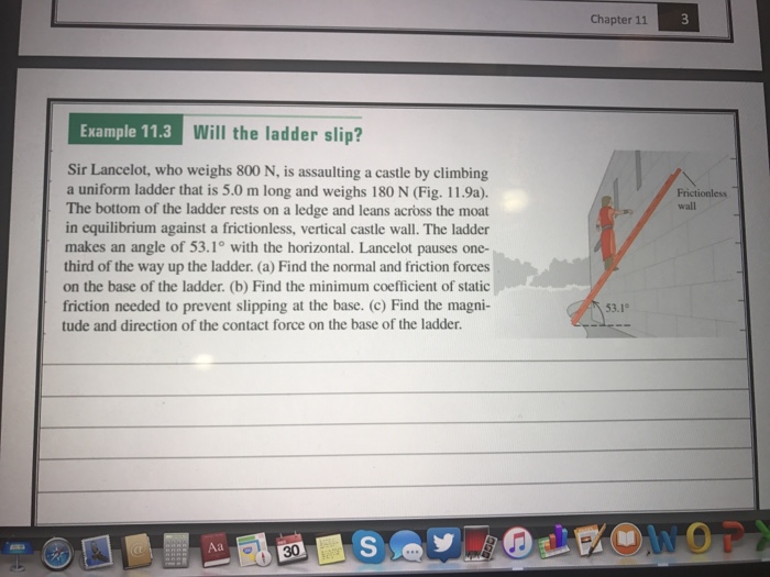 Solved Sir Lancelot Who Weighs 800 N Is Assaulting A Ca Chegg Com