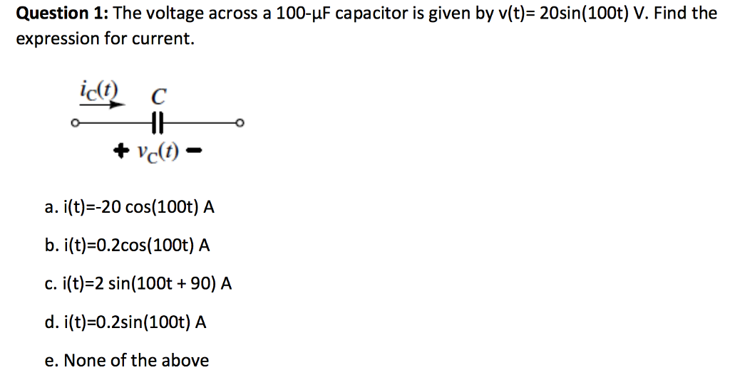 Solved The Voltage Across A 100 Mu F Capacitor Is Given Chegg Com