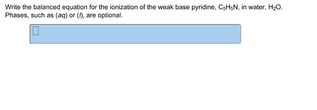 Solved Write The Balanced Equation For The Ionization Of