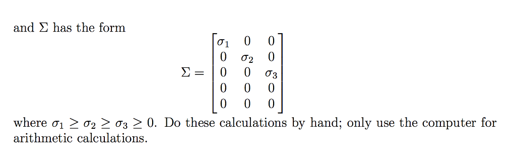 Solved 3 Consider The Matrix 64 48 600 84 112 0 A 100 0 Chegg Com