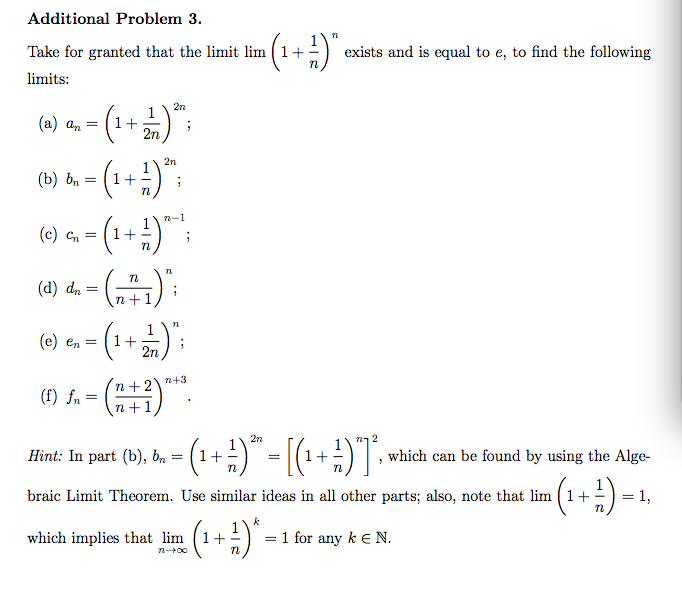 Take For Granted That The Limit Lim 1 1 N N Chegg Com