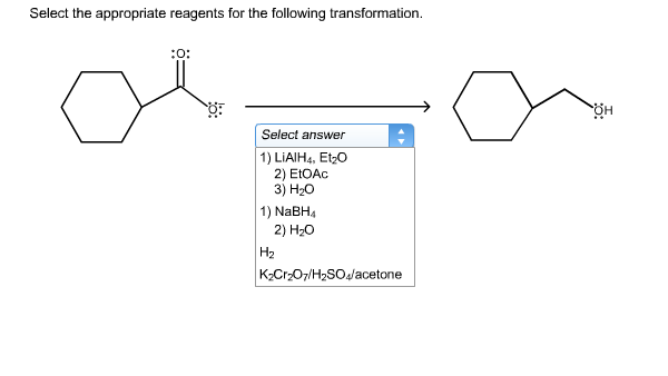 Select The Appropriate Reagents For The Following Chegg Select The Appropriate Reagents For The Following Chegg