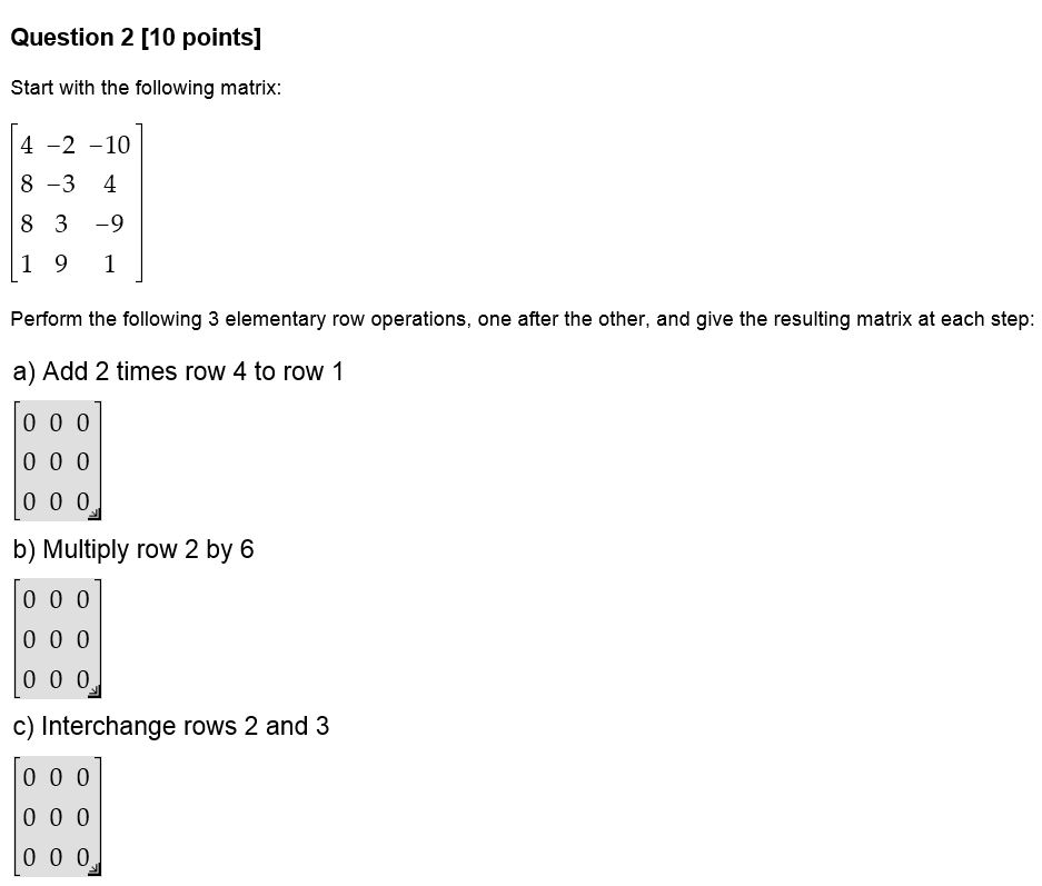 Solved Start With The Following Matrix 4 2 10 8 3 4 8