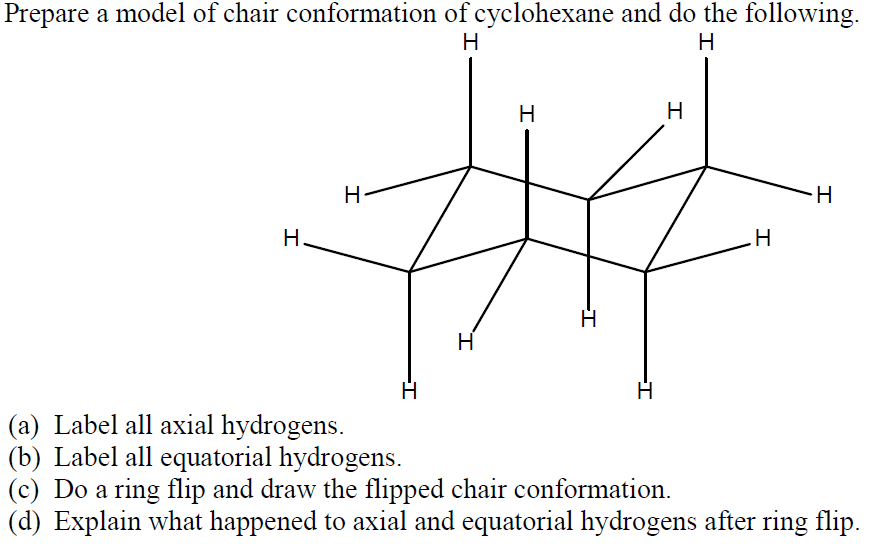 Solved Prepare A Model Of Chair Conformation Of Cyclohexa Chegg Com