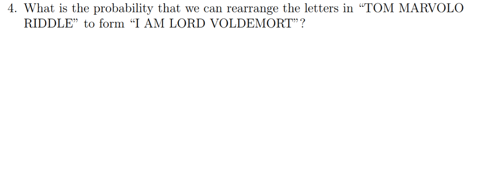 Solved What Is The Probability That We Can Rearrange The Chegg Com