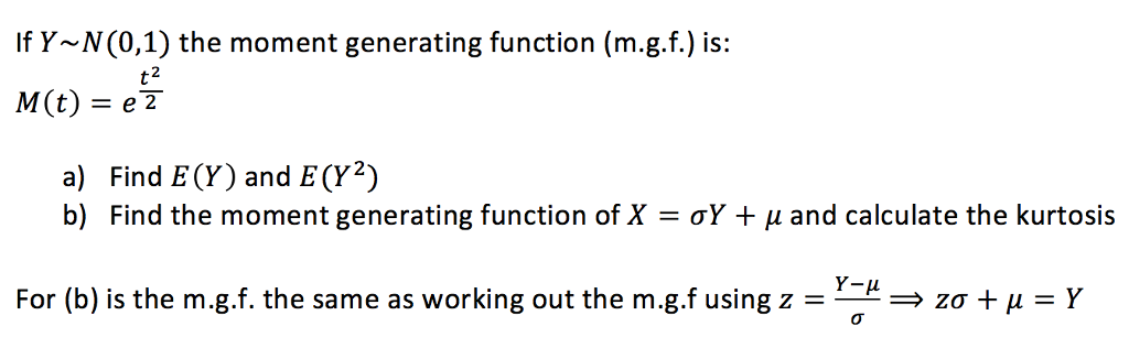 Solved If The Moment Generating Function M G F Is M T Chegg Com