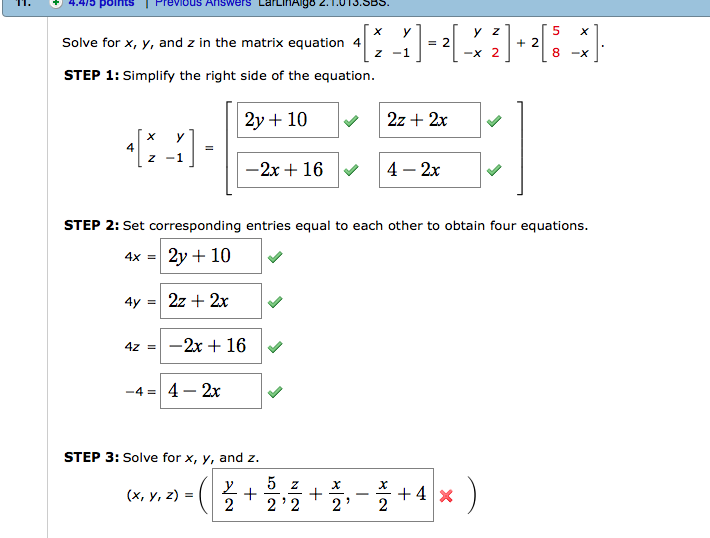 Solved Solve For X Y And Z In The Matrix Equation 4 X Z Chegg Com