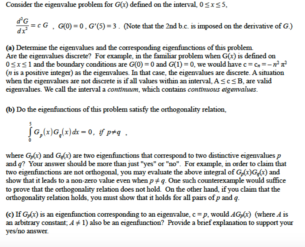 Solved Consider The Eigenvalue Problem For G R Defined O Chegg Com