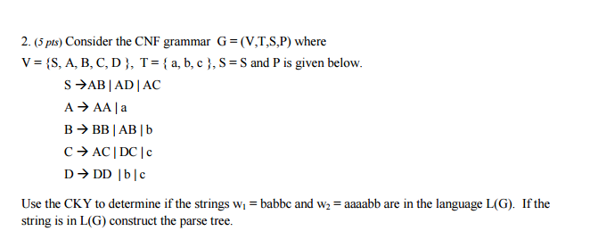 Solved Consider The Cnf Grammar G V T S P Where V Chegg Com