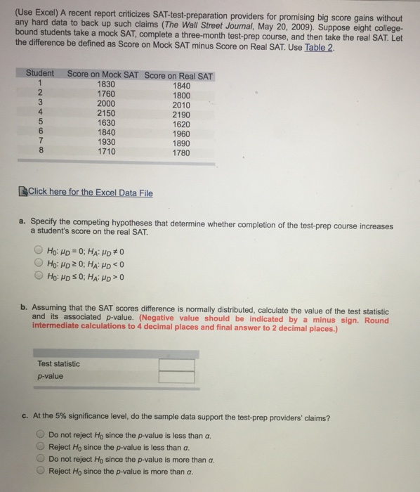 (Use Excel) A recent report criticizes SAT-test-pr