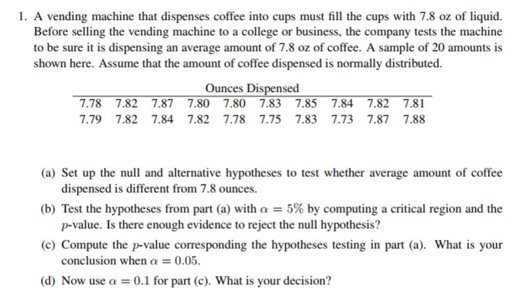 A Vending Machine That Dispenses Coffee Into Cups Must Fill The Cups With 7 8 A Vending Machine That Dispenses Coffee Into Cups Must Fill The Cups With 7 8