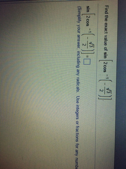 Find The Exact Value Of Sin 2 Cos 1 Square Root Chegg Com