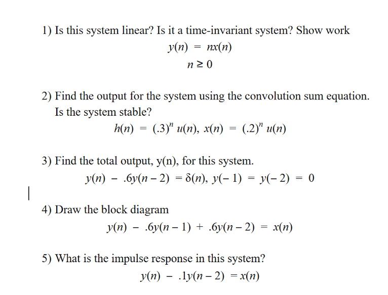 Solved Is This System Linear Is It A Time Invariant Syst Chegg Com