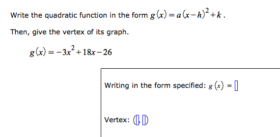 Write The Quadratic Function In The Form G X Chegg Com