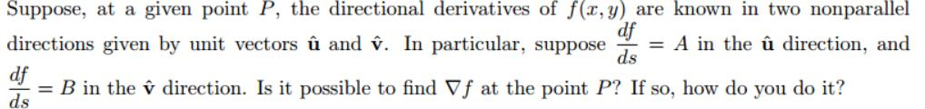 Solved Suppose At A Given Point P The Directional Deriv Chegg Com