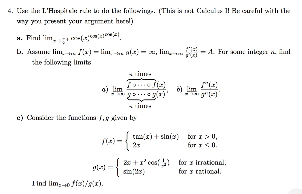 Solved 4 Use The L Hospitale Rule To Do The Followings Chegg Com