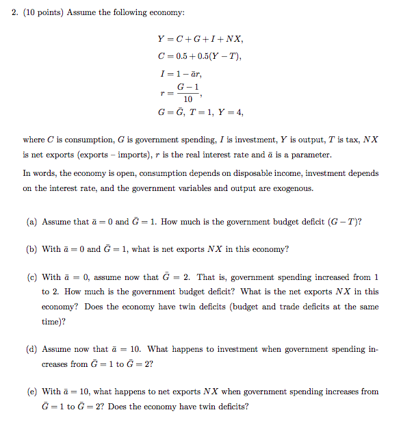 Solved Assume The Following Economy Y C G I Nx C 0 Chegg Com