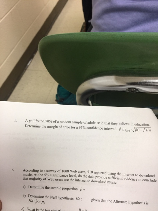 Solved A Poll Found 70 Of A Random Sample Of Adults Said