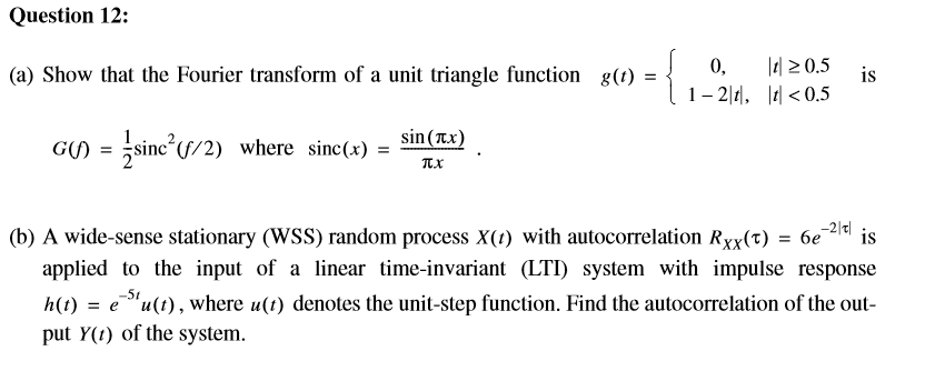 Solved Show That The Fourier Transform Of A Unit Triangle Chegg Com