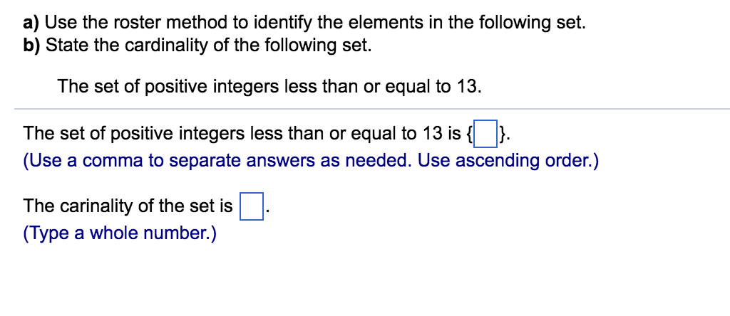 Solved Use The Roster Method To Identify The Elements In