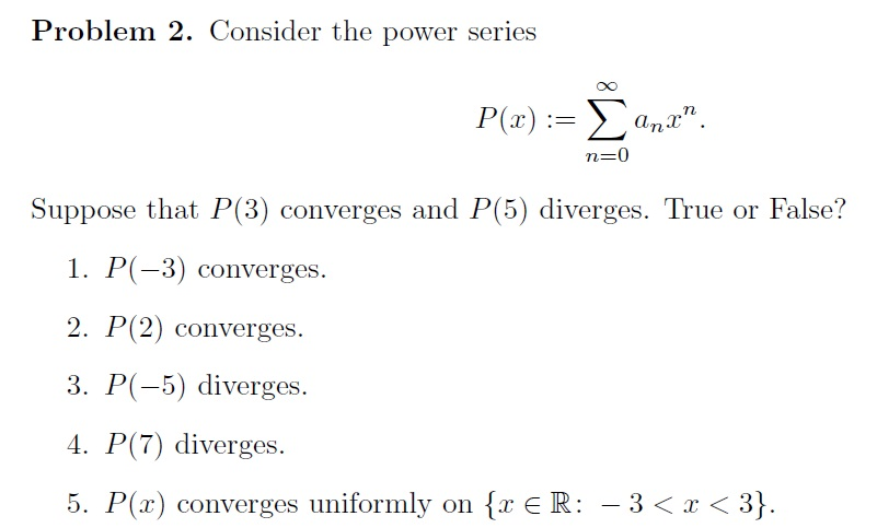 Solved Problem 2 Consider The Power Series Pn A C N 0 S Chegg Com