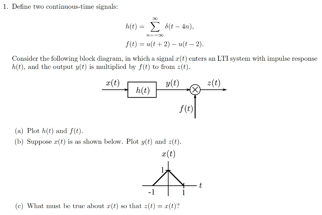 Solved Define Two Continuous Time Signals H T Sigma Chegg Com