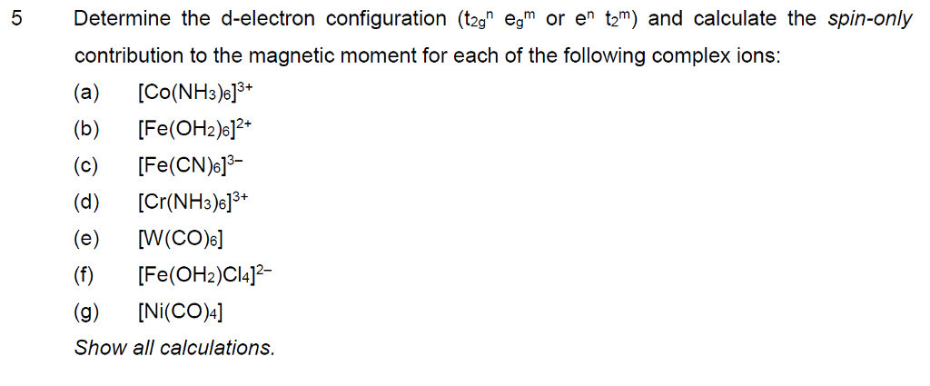 Solved 5 Determine The D Electron Configuration Tg Egm O Chegg Com