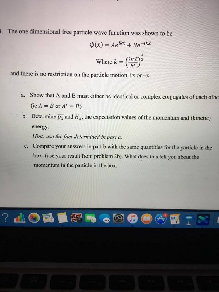 The One Dimensional Free Particle Wave Function Wa Chegg Com