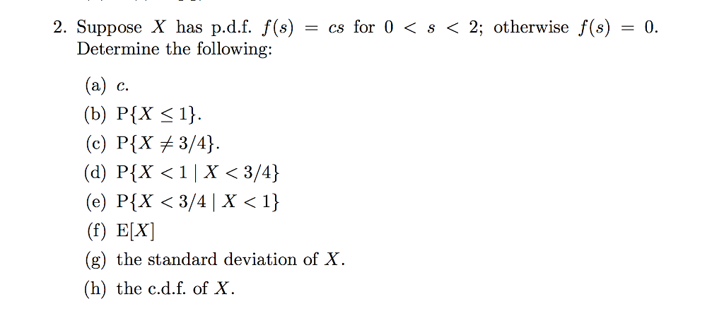 Solved 2 Suppose X Has P D F F S Cs For 0 S 2 O Chegg Com