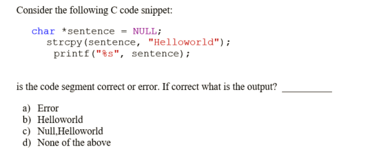 Solved Consider The Following C Code Snippet Char Sente Chegg Com