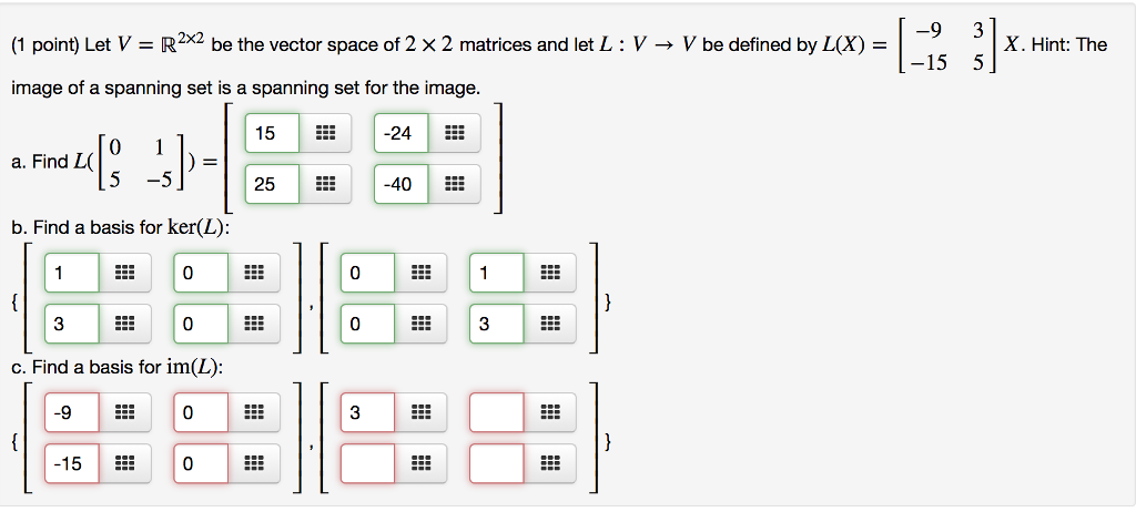 Solved Let V R 2x2 Be The Vector Space Of 2x2 Matrices Chegg Com