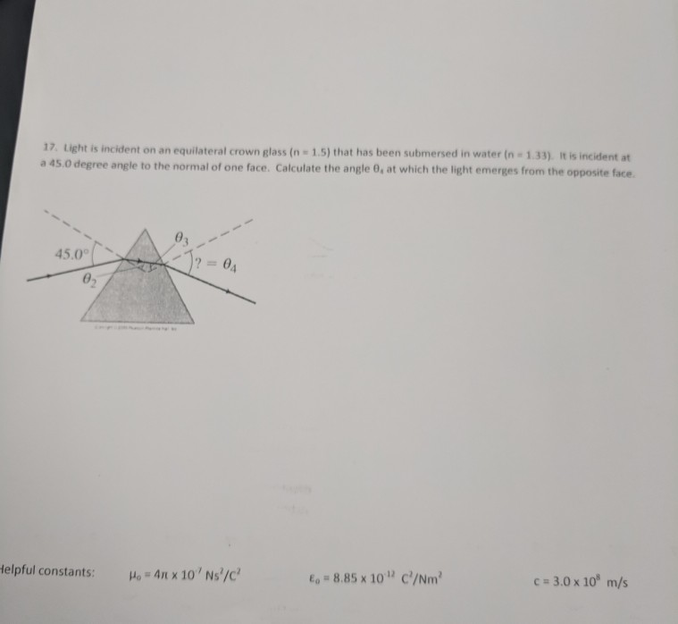 Solved 17 Light Is Incident On An Equilateral Crown Glas