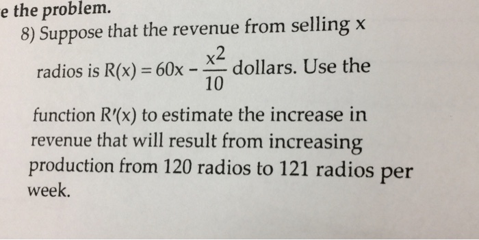 Solved Suppose that the revenue (in dollars) from selling X