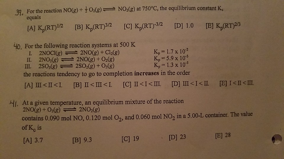 Solved 30 For The Reaction No G O2 G Nodg At 750 Chegg Com