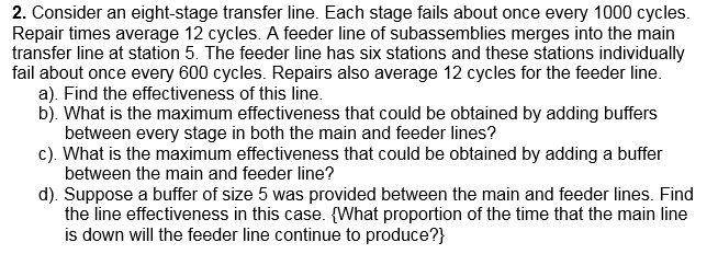 Solved 2 Consider An Eight Stage Transfer Line Each Sta