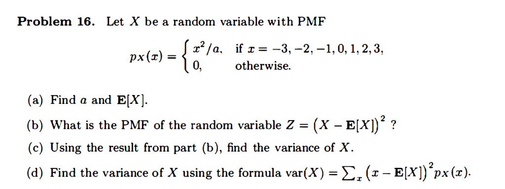 Solved Let X Be A Random Variable With Pmf Px X X 2 A Chegg Com