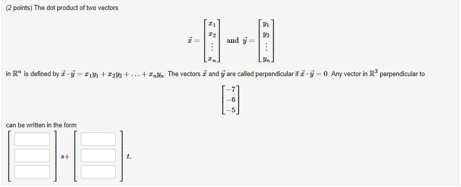 Solved 2 Points The Dot Product Of Two Vectors T1 Y2 An Chegg Com