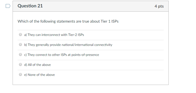 Solved D Question 21 4 Pts Following Statements True Tier 1 Isps