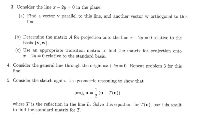 Solved Consider The Line X 2y 0 In The Plane A Fin Chegg Com