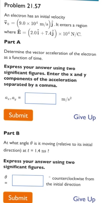 Solved An Electron Has An Initial Velocity V0 Vector 9 Chegg Com